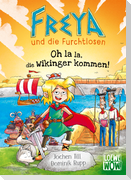 Freya und die Furchtlosen (Band 3) - Oh la la, die Wikinger kommen!