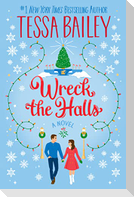Wreck the Halls