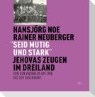 "Seid mutig und stark"