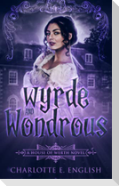 Wyrde and Wondrous