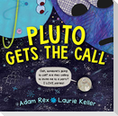Pluto Gets the Call