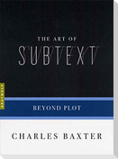 The Art of Subtext: Beyond Plot