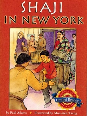 Read. Shaji in New York - Level 4.4.4 ABV LV. Houghton Mifflin, 2006.