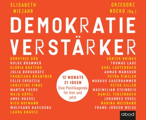 Niejahr, Elisabeth. Demokratieverstärker - 12 Monate, 21 Ideen: Eine Politikagenda für hier und jetzt. RBmedia Verlag GmbH, 2021.