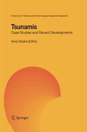 Satake, Kenji (Hrsg.). Tsunamis - Case Studies and Recent Developments. Springer Netherlands, 2014.