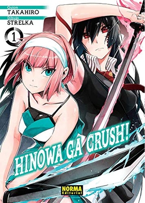 Takahiro / Strelka. Hinowa Ga Crush! 1. NORMA EDITORIAL S.A, 2019.