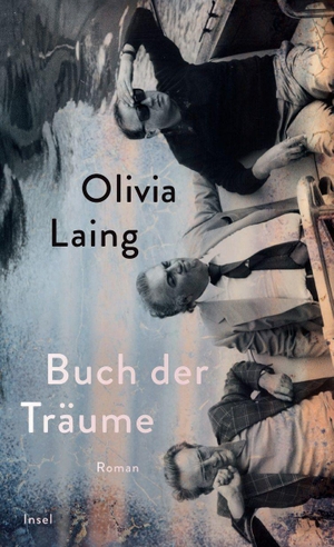 Laing, Olivia. Buch der Träume - Roman | 'Eine der ganz großen Stimmen unserer Zeit.' Daniel Schreiber | Eine hypnotische queere Liebesgeschichte | Die glamouröse Welt des Kinos im Italien der 70er-Jahre. Insel Verlag GmbH, 2026.