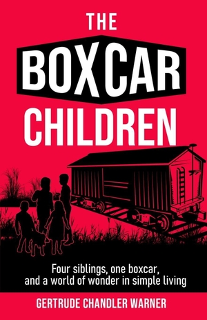 Warner, Gertrude Chandler. The Boxcar Children. Living Book Press, 2026.