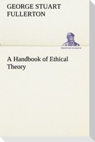A Handbook of Ethical Theory
