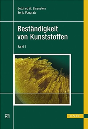 Ehrenstein, Gottfried Wilhelm / Sonja Pongratz. Beständigkeit von Kunststoffen. Hanser Fachbuchverlag, 2007.