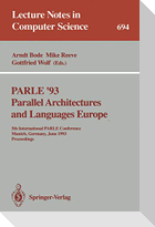 PARLE '93 Parallel Architectures and Languages Europe