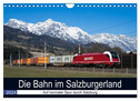 Die Bahn im Salzburgerland (Wandkalender 2024 DIN A4 quer), CALVENDO Monatskalender