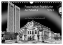 Faszination Frankfurter Architektur (Wandkalender 2024 DIN A4 quer), CALVENDO Monatskalender