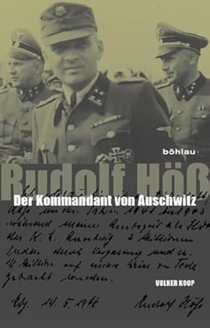 Koop, Volker. Rudolf Höß - Der Kommandant von Auschwitz. Eine Biographie. Böhlau-Verlag GmbH, 2014.