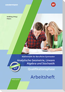 Qualifikationsphase - Analytische Geometrie, Lineare Algebra und Stochastik: Arbeitsheft in Niedersachsen