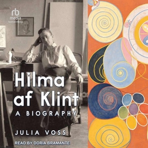 Voss, Julia. Hilma AF Klint - A Biography. Tantor, 2023.