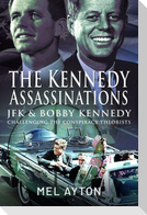 The Kennedy Assassinations