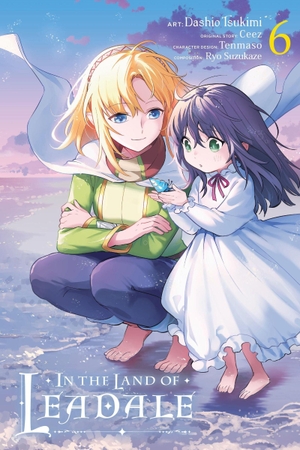 Ceez, Ceez / Tsukimi, Dashio et al. In the Land of Leadale, Vol. 6 (manga). Little, Brown & Company, 2024.