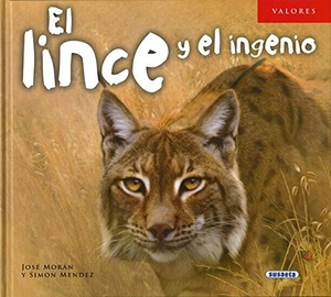 Morán, José. El lince y el ingenio. Susaeta Ediciones, 2018.
