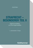 Strafrecht - Besonderer Teil II