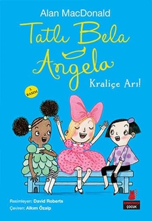 Macdonald, Alan. Tatli Bela Angela. Kirmizikedi Yayinevi, 2015.