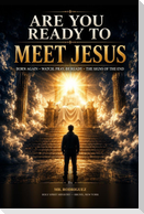Are You Ready to Meet Jesus?