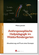 Anthroposophische Heilpädagogik im Waldorfkindergarten