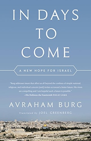 Burg, Avraham. In Days to Come. Hachette Book Group USA, 2018.