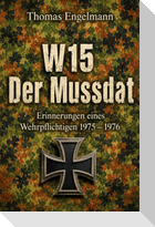 W15 - Der Mussdat