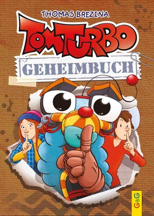 Brezina, Thomas. Tom Turbo - Geheimbuch. G&G Verlagsges., 2023.
