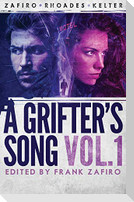 A Grifter's Song Vol. 1
