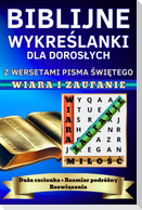 Biblijne Wykre¿lanki dla Doros¿ych z Wersetami Pisma ¿wi¿tego WIARA I ZAUFANIE Du¿a czcionka Rozmiar podró¿ny Rozwi¿zania