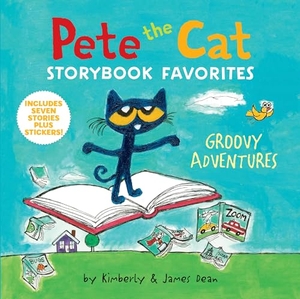 Dean, James / Kimberly Dean. Pete the Cat Storybook Favorites - Groovy Adventures : 7 Stories in 1 Book Plus Stickers. Thomas Nelson, 2024.