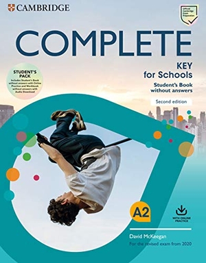 Mckeegan, David. Complete Key for Schools Student's Book Without Answers with Online Practice. Cambridge University Press, 2019.