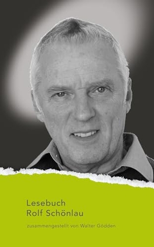 Schönlau, Rolf. Rolf Schönlau Lesebuch - Zusammengestellt und mit einem Nachwort von Walter Gödden. Aisthesis Verlag, 2025.