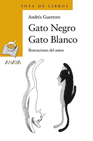 Guerrero, Andrés. Gato negro gato blanco. Anaya Educación, 2005.