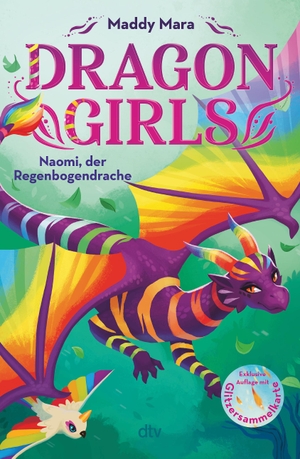 Mara, Maddy. Dragon Girls - Naomi, der Regenbogendrache. dtv Verlagsgesellschaft, 2024.