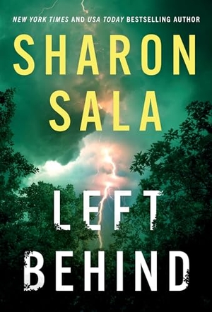 Sala, Sharon. Left Behind. Sourcebooks, 2024.