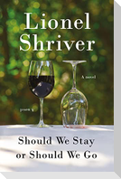 Should We Stay or Should We Go