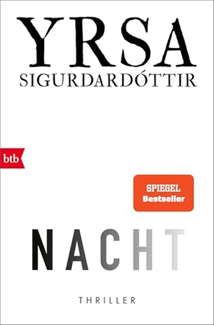 Sigurdardóttir, Yrsa. NACHT - Thriller. Btb, 2023.