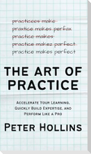 The Art of Practice
