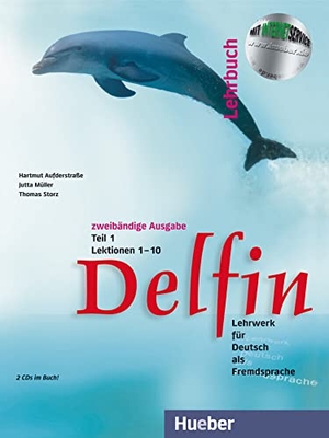 Aufderstraße, Hartmut / Müller, Jutta et al. Delfin. Lehrbuch Teil 1. Mit 2 CDs - Lehrwerk für Deutsch als Fremdsprache.Deutsch als Fremdsprache / Lehrbuch Teil 1 mit integrierten Audio-CDs - Lektionen 1-10. Hueber Verlag GmbH, 2016.