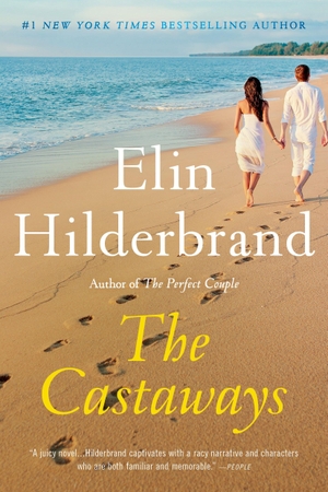 Hilderbrand, Elin. The Castaways. Little Brown and Company, 2026.