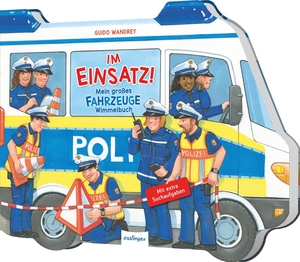 Im Einsatz! - Mein großes Fahrzeuge-Wimmelbuch | Rettungswagen von Polizei, Feuerwehr & Krankenwagen. Esslinger Verlag, 2021.