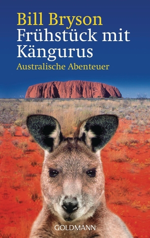 Bryson, Bill. Frühstück mit Kängurus - Australische Abenteuer. Goldmann TB, 2002.