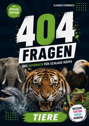 Fuerbach, Claudia. 404 Fragen Spezial - Tiere - Das Quizbuch für schlaue Köpfe. Roed Verlag, 2026.