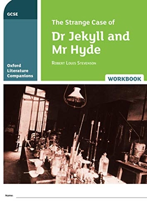 Callanan, Michael / Peter Buckroyd. Oxford Literature Companions: The Strange Case of Dr Jekyll and Mr Hyde Workbook. Oxford University Press, 2017.