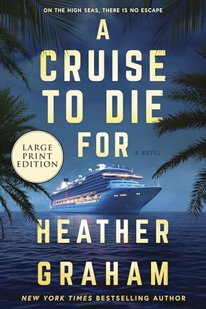 Graham, Heather. A Cruise to Die for. Mira Books, 2026.