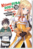 Konosuba: God's Blessing on This Wonderful World!, Vol. 18 (Manga)