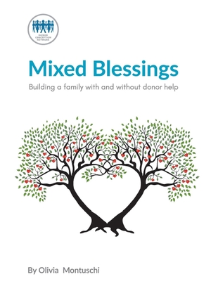 Donor Conception Network. Mixed Blessings - Building a family with and without donor help. Donor Conception Network, 2017.